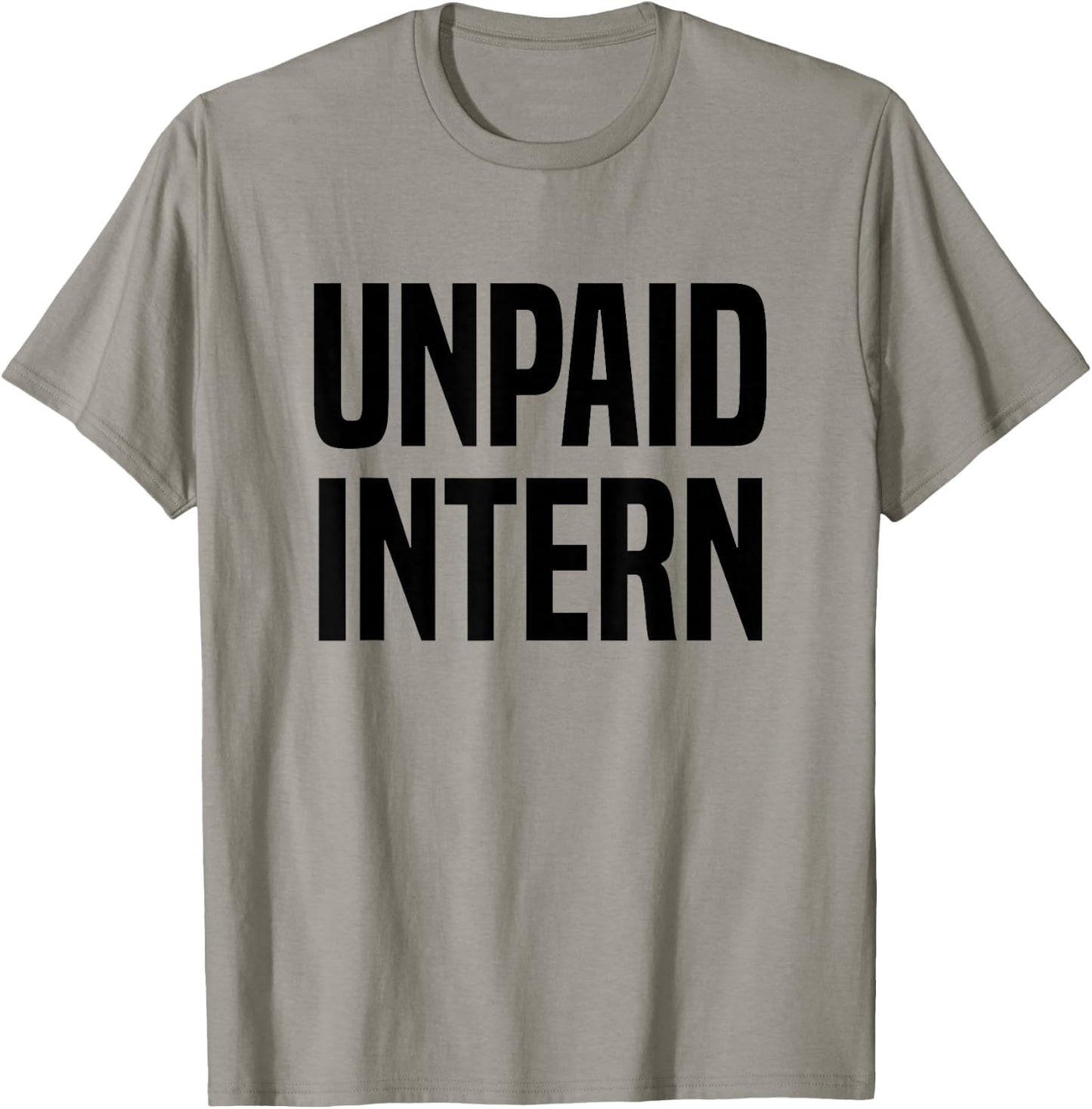 Unpaid Intern Internship T-Shirt - T-Shirt | Sand