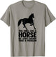 Horse Quote Horse Horseback Riding Equestrian Horse T-Shirt - T-Shirt | Sand
