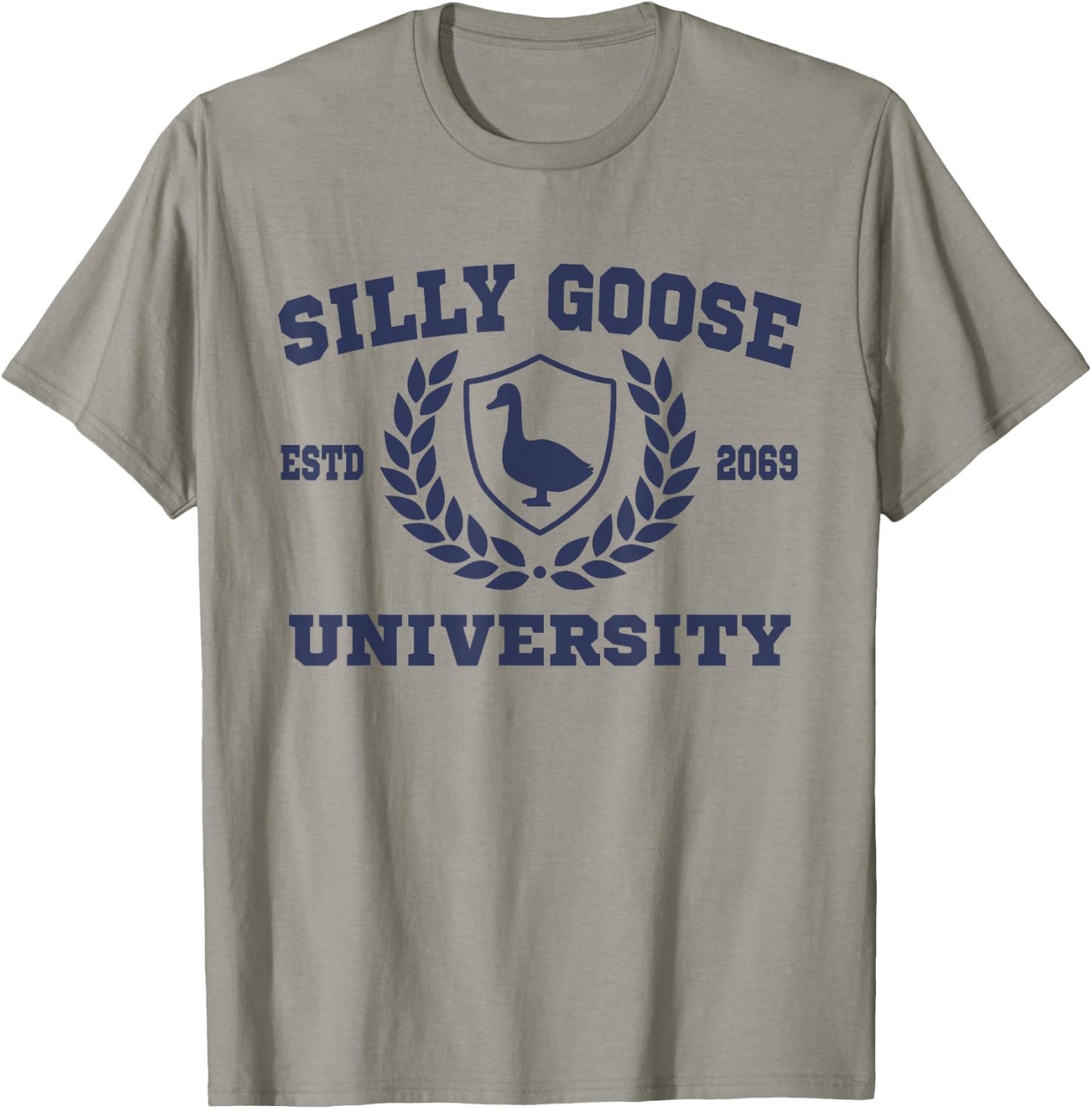 Silly Goose University Funny Meme School Silly Goose T-Shirt - T-Shirt | Sand