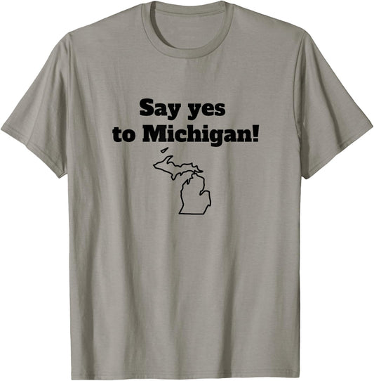 Say Yes to Michigan T-Shirt - T-Shirt | Sand