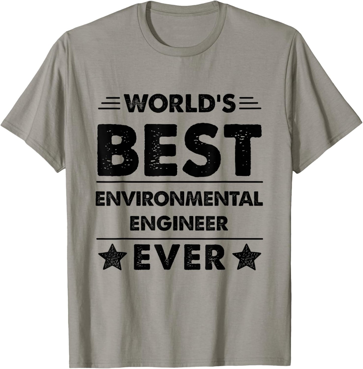 World's Best ENVIRONMENTAL ENGINEER Ever T-Shirt - T-Shirt | Sand