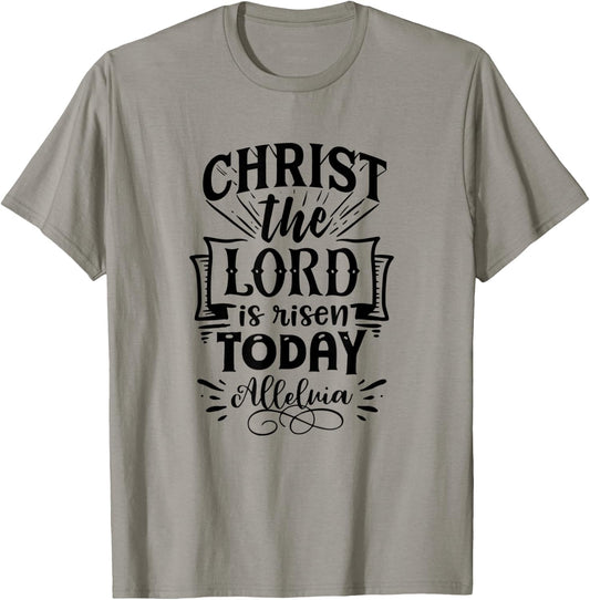 Christian Easter Christ The Lord Is Risen Today Woman Man T-Shirt - T-Shirt | Sand