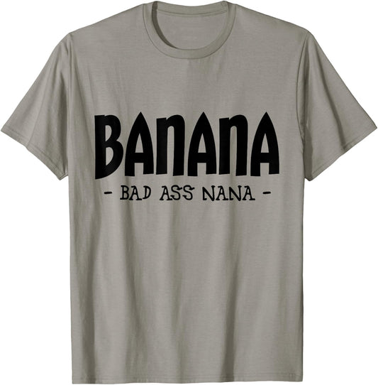Funny Banana Nana Gifts, Grandma Gifts, Nana Apparel T-Shirt - T-Shirt | Sand