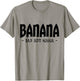 Funny Banana Nana Gifts, Grandma Gifts, Nana Apparel T-Shirt - T-Shirt | Sand