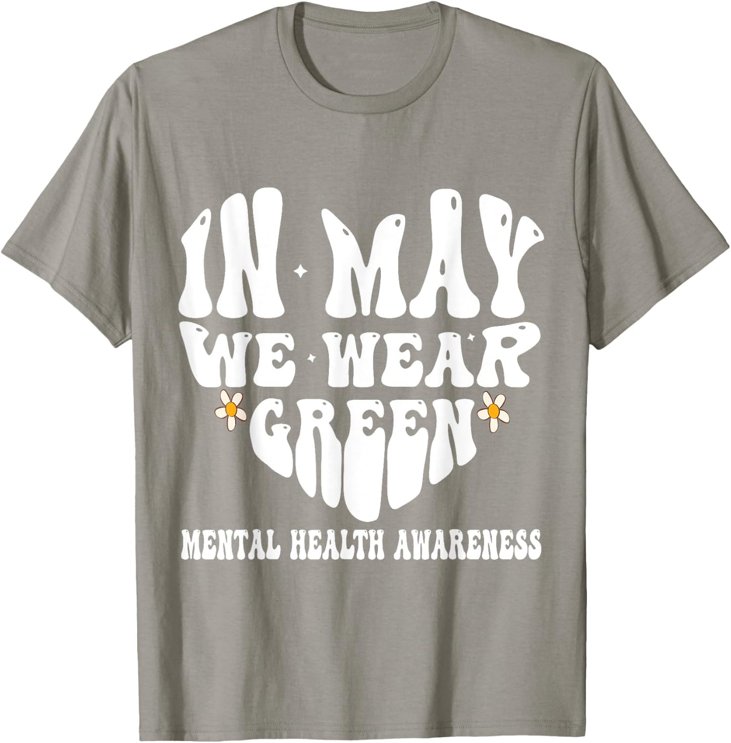 In May We Wear Green Mental Health Awareness Month Groovy T-Shirt - T-Shirt | Sand