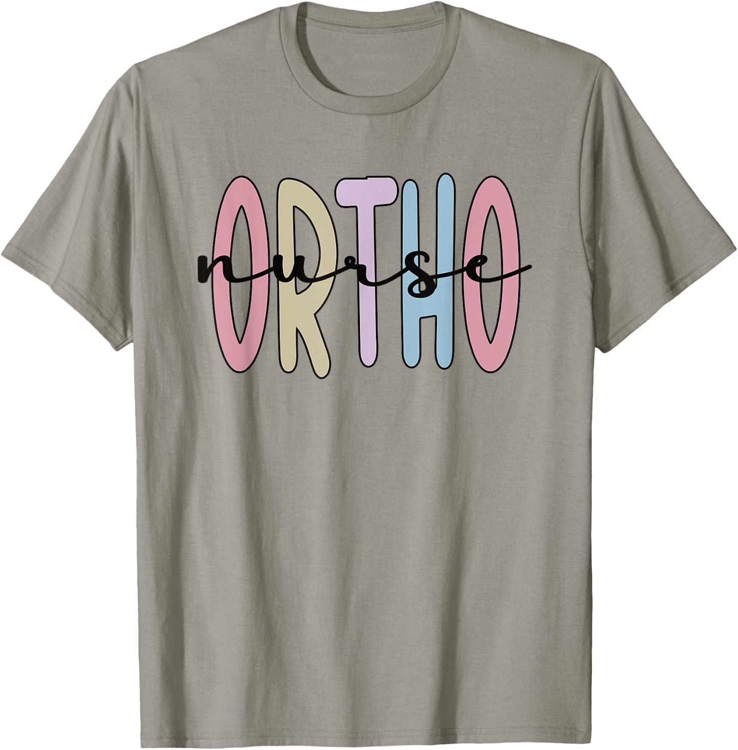 Ortho Nurse Appreciation Orthopedic Nurse Ortho Nursing T-Shirt - T-Shirt | Sand