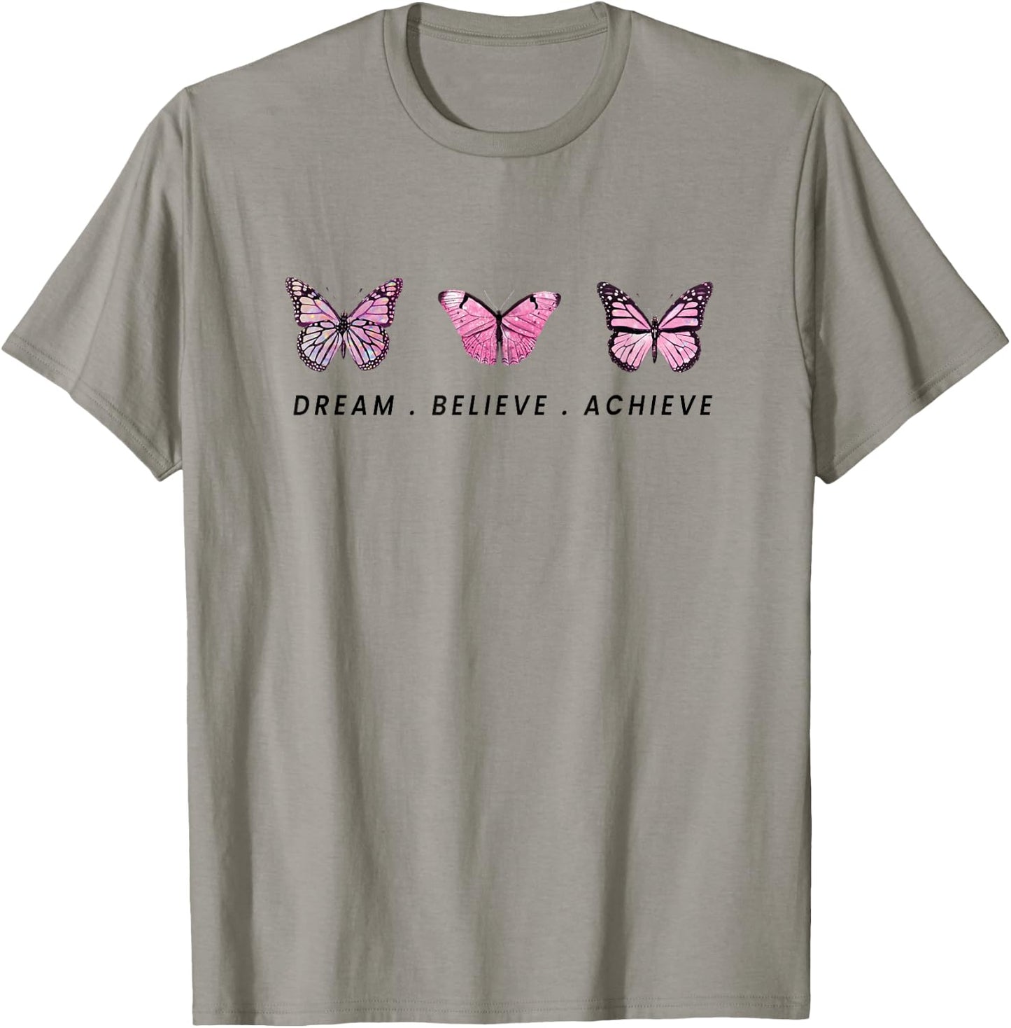 Dream. Believe. Achieve T-Shirt - T-Shirt | Sand