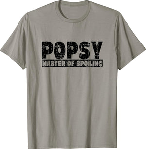 Popsy Master of Spoiling - Funny Saying for Grandpas T-Shirt - T-Shirt | Sand