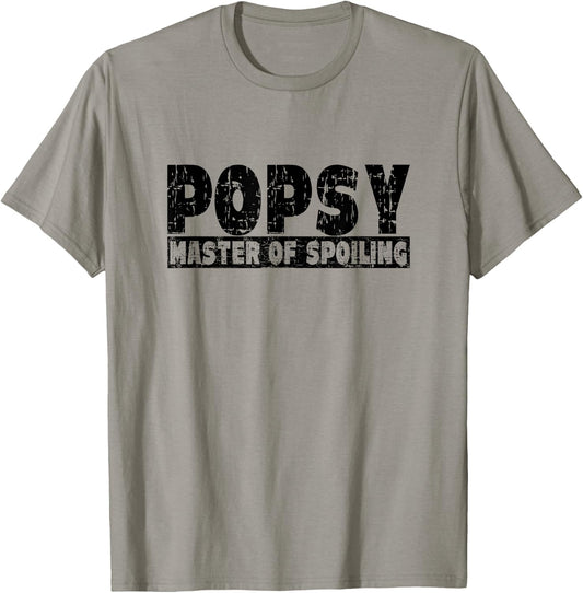 Popsy Master of Spoiling - Funny Saying for Grandpas T-Shirt - T-Shirt | Sand