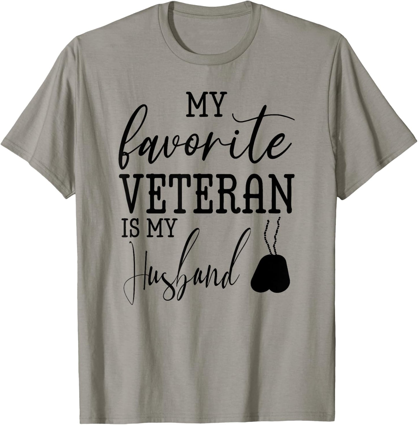 My Favorite Veteran is my Husband Military Husband Army Dad T-Shirt - T-Shirt | Sand