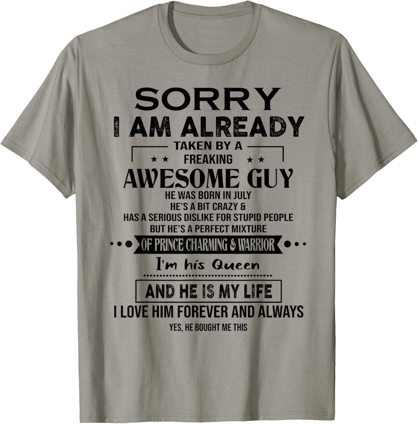 Sorry I Am Already Taken By A Freaking Awesome Guy July T-Shirt - T-Shirt | Sand