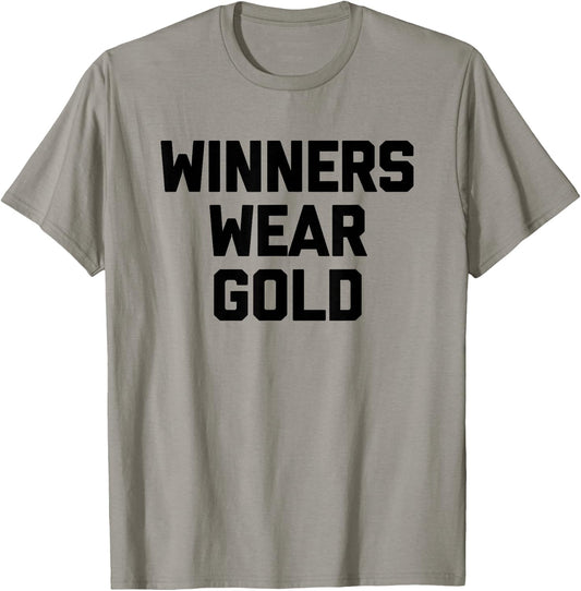 Winners Wear Gold - Funny Sports Team Spirit Gold Sports T-Shirt - T-Shirt | Sand