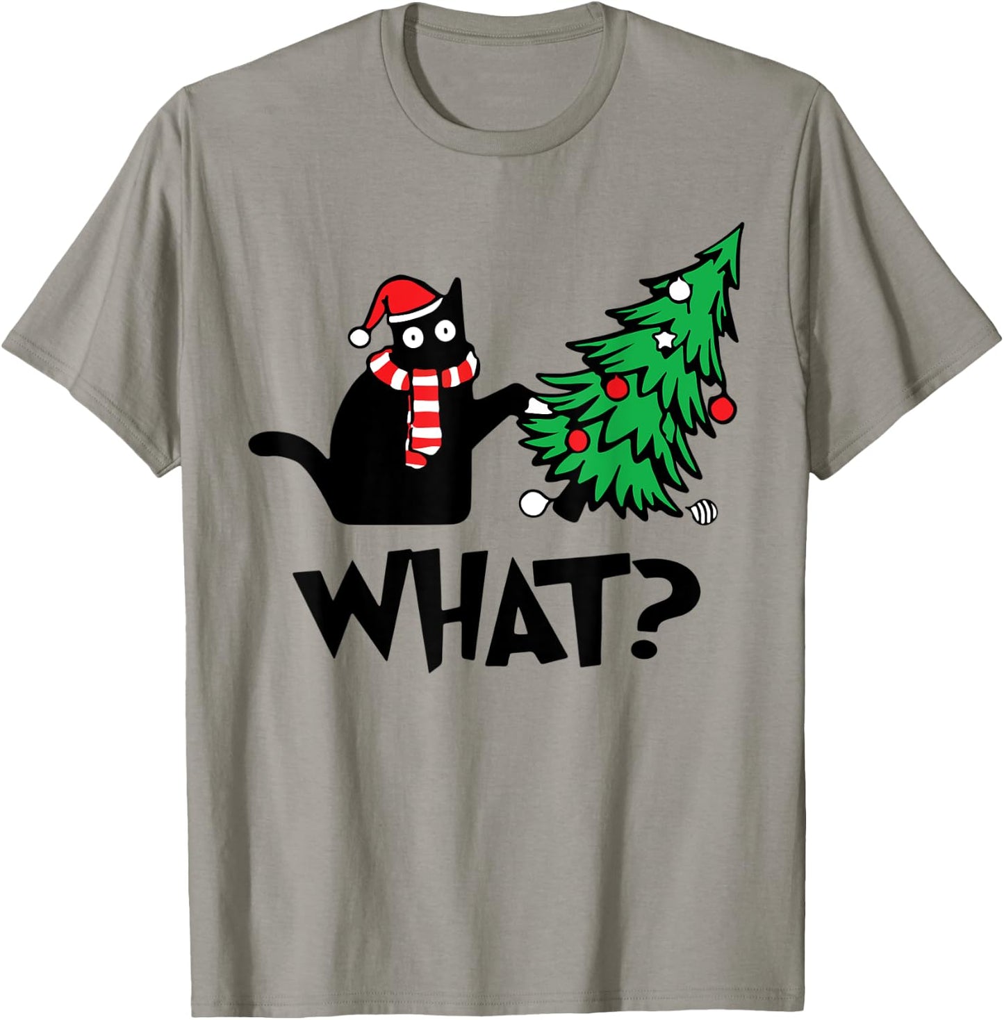 Funny Black Cat Gifts Pushing Christmas Tree Over Cat What? T-Shirt - T-Shirt | Sand