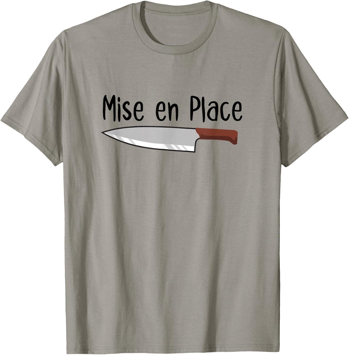 Mise en Place Chef French Knife Cook Cooking Lover T-Shirt - T-Shirt | Sand