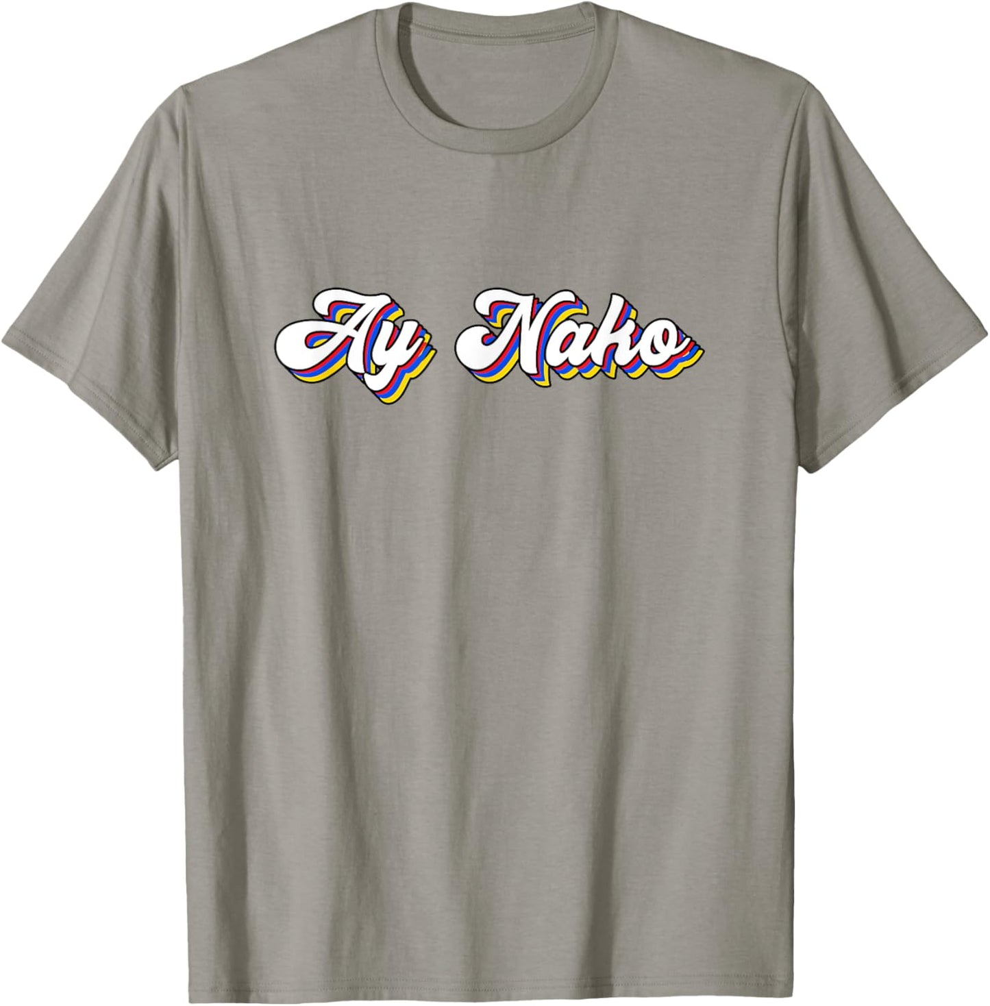 Funny Ay Nako Filipino Quote Pinoy Retro Vintage Philippines T-Shirt - T-Shirt | Sand