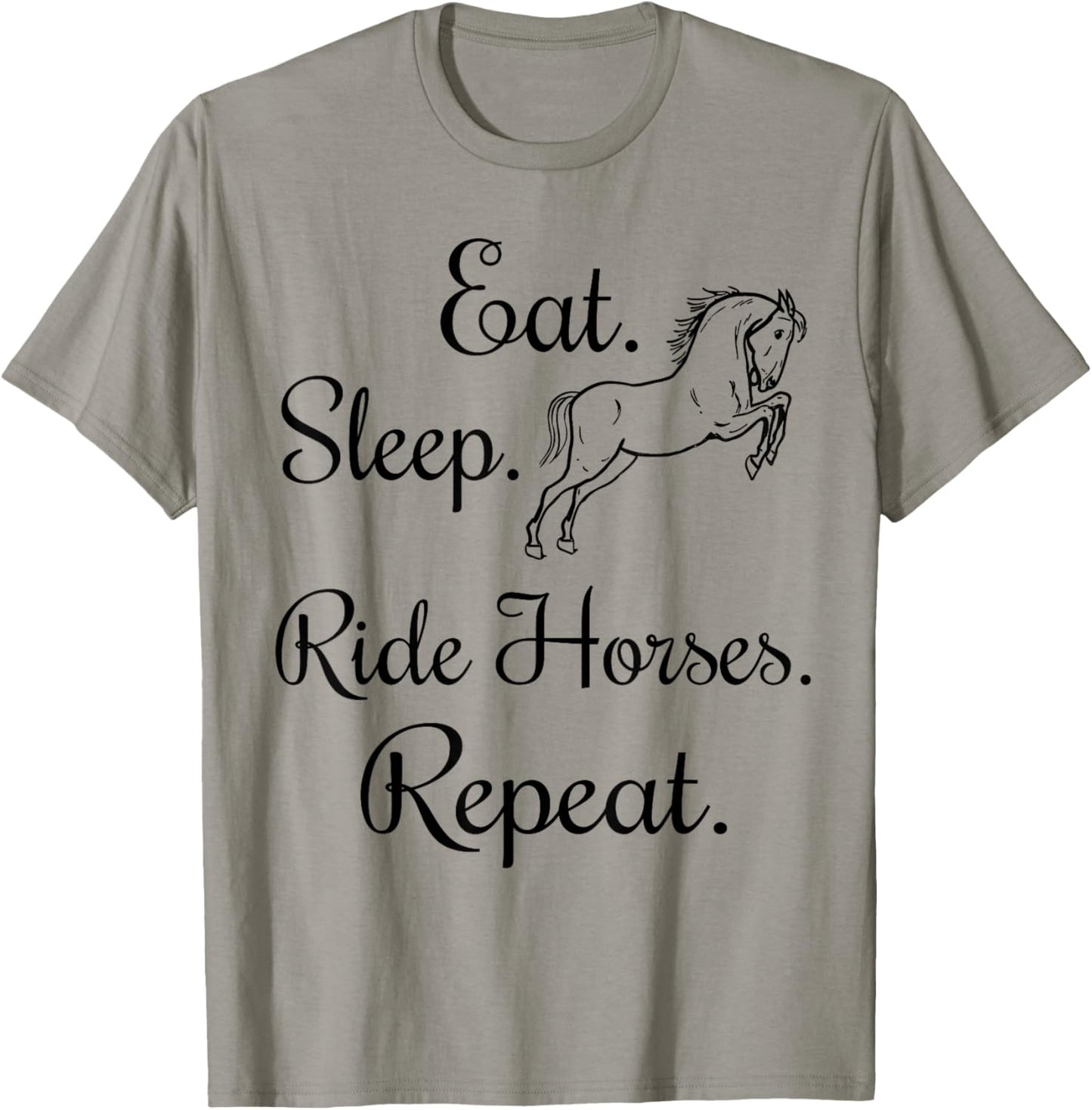 Eat Sleep Ride Horses Repeat Horseback Riding Lover T-Shirt - T-Shirt | Sand