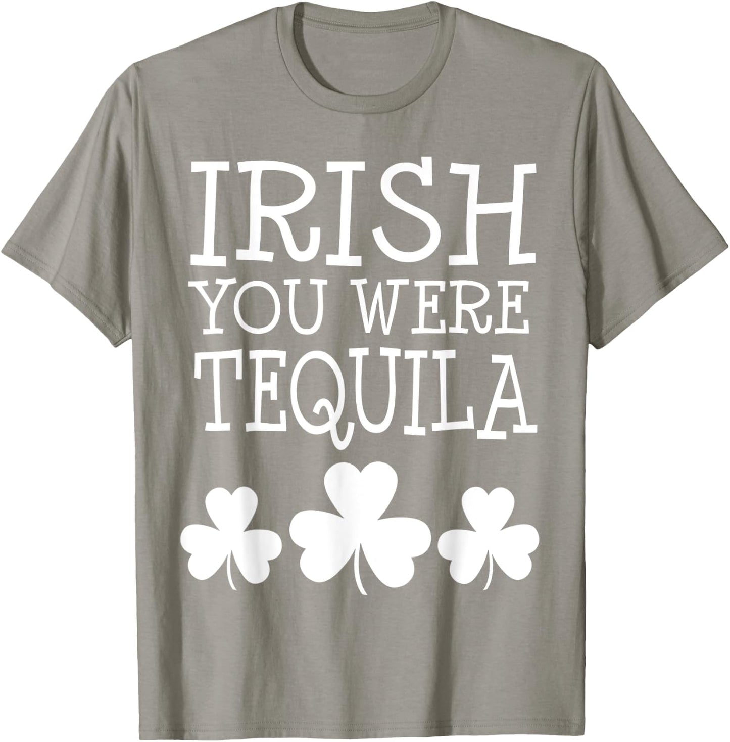 Irish You Were Tequila St Patricks Day Shamrock Drinking T-Shirt - T-Shirt | Sand