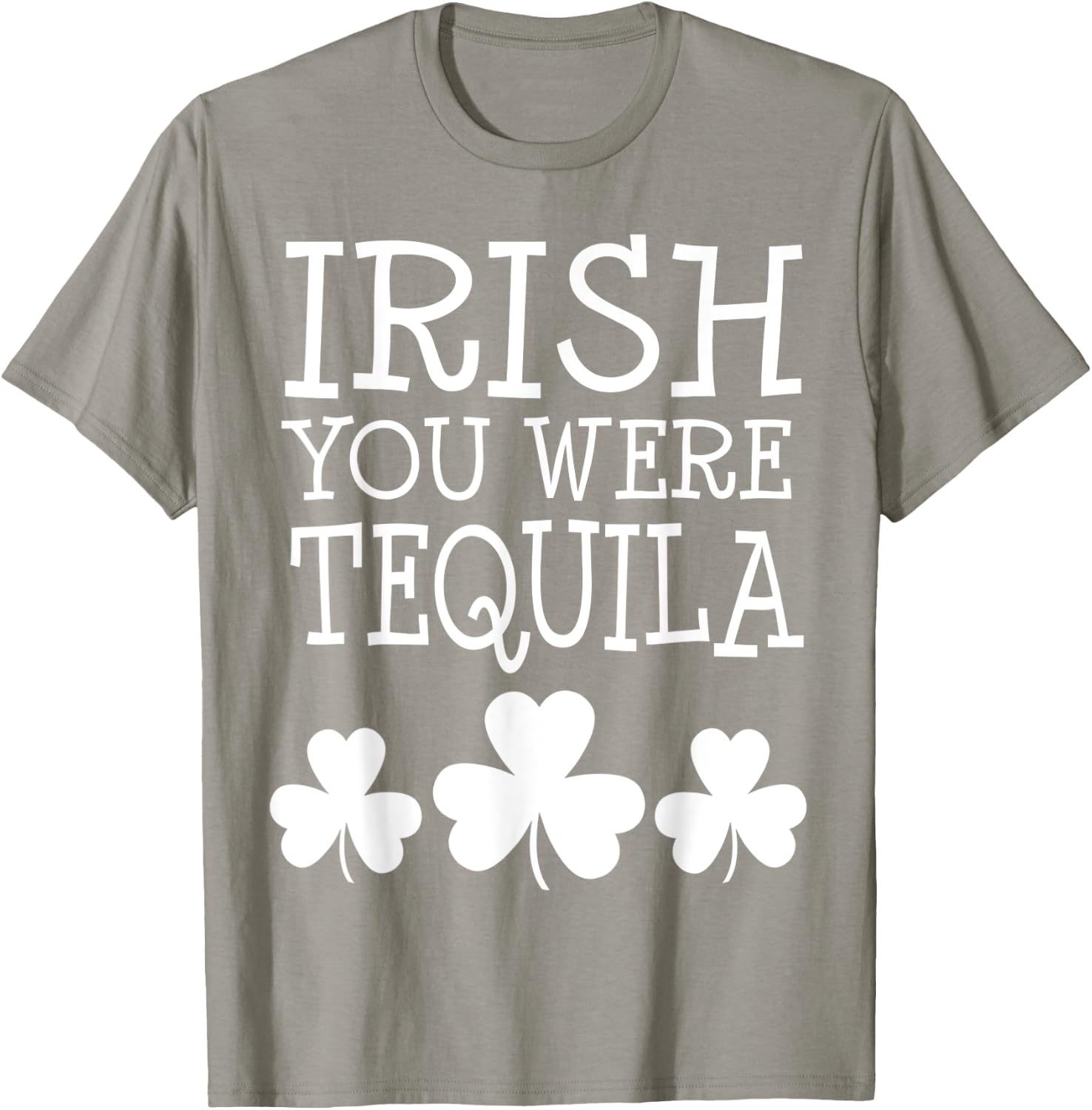 Irish You Were Tequila St Patricks Day Shamrock Drinking T-Shirt - T-Shirt | Sand