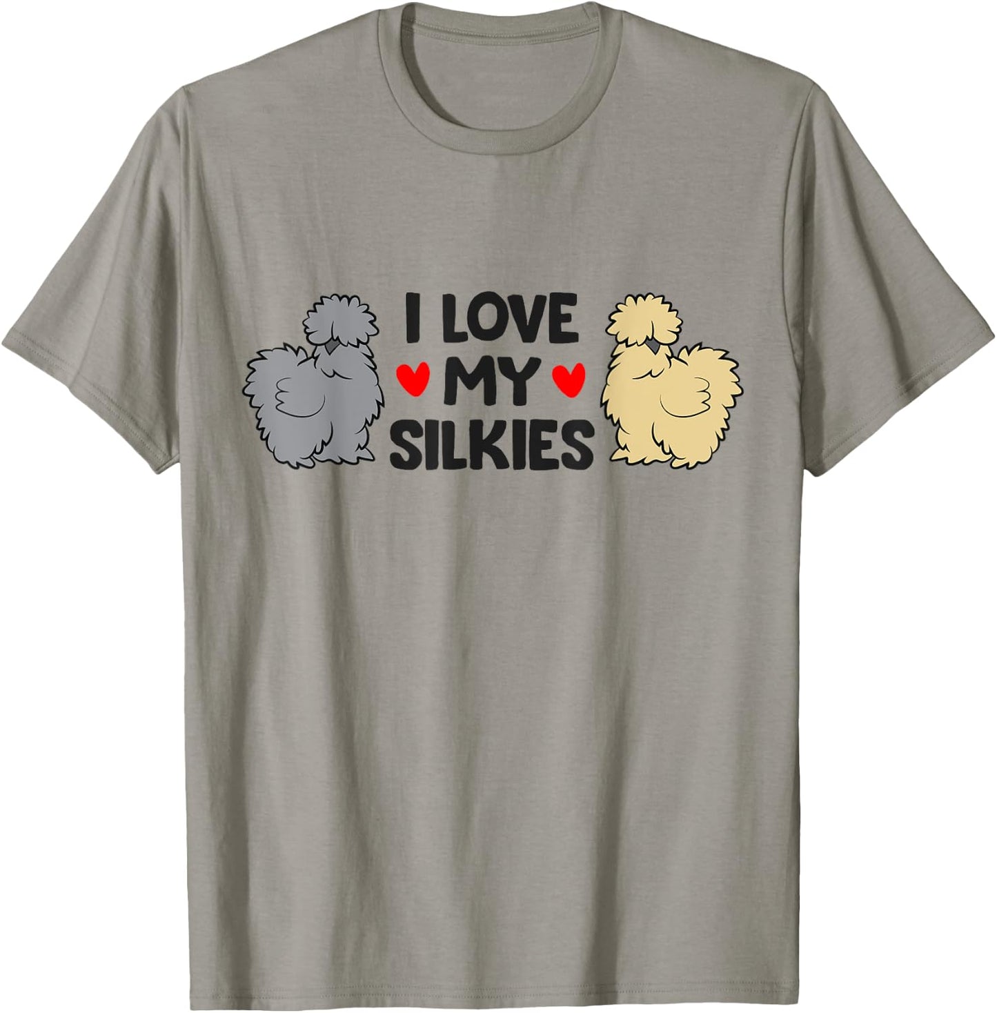 Chinese Silkie Chicken Farmer I Love My Silkies T-Shirt - T-Shirt | Sand