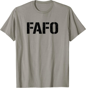 Fafo F- Around & Find Out T-Shirt - T-Shirt | Sand