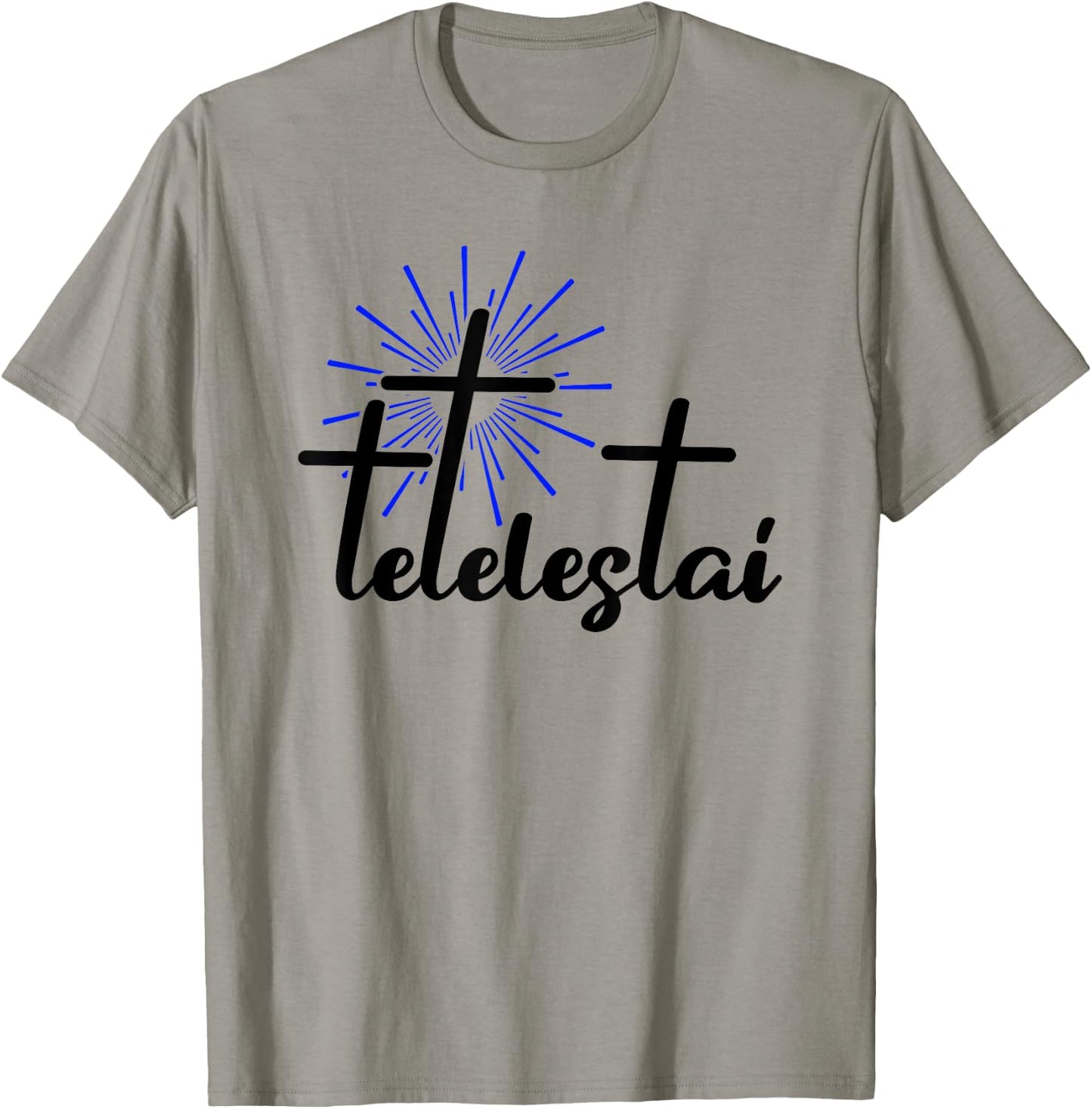 Tetelestai Greek Bible Quote Salvation Jesus Christ T-Shirt - T-Shirt | Sand