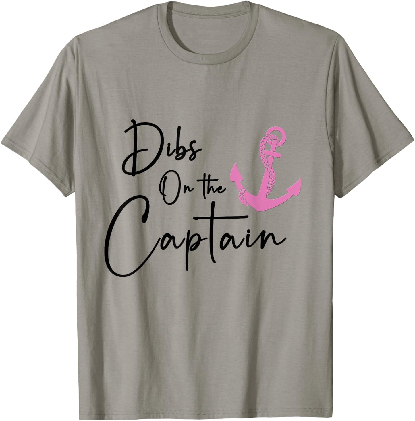 Dibs on the Captain T-Shirt - T-Shirt | Sand