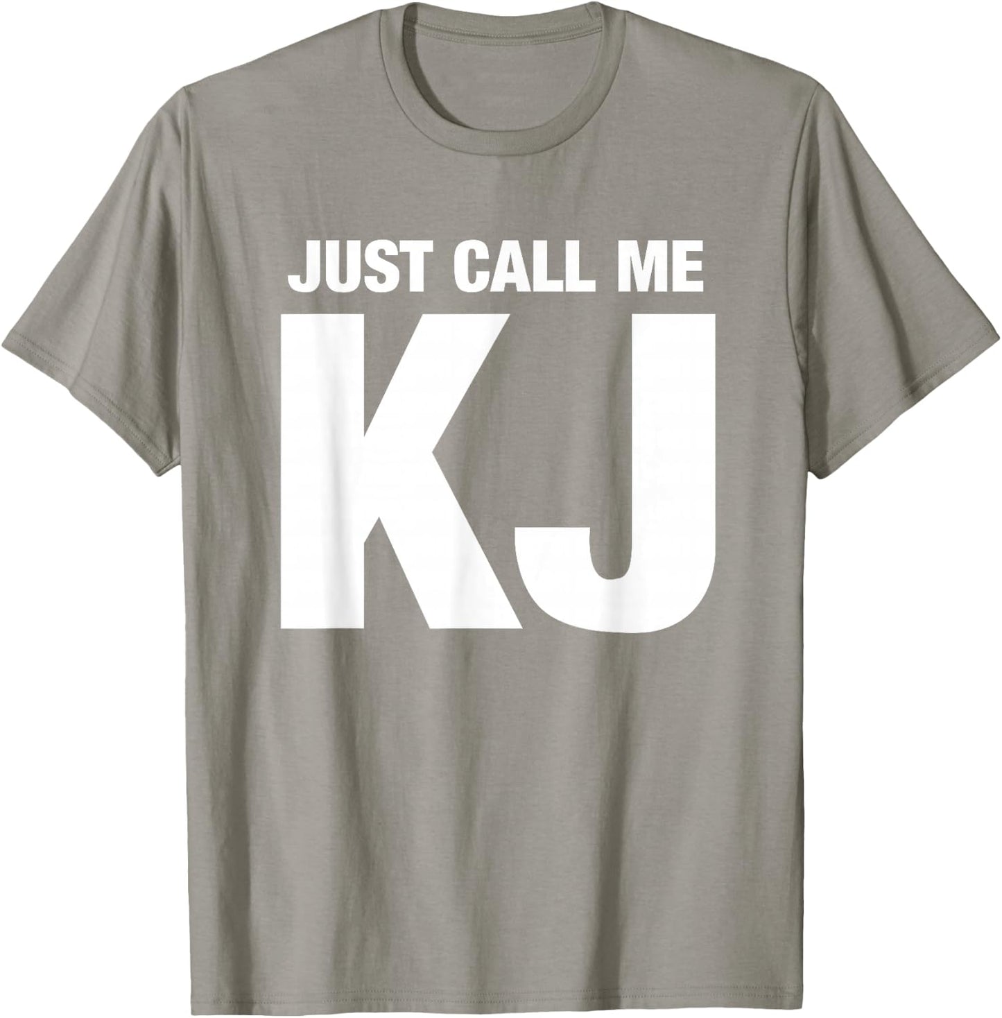 KJ First Name Nickname - Just Call Me KJ Initials T-Shirt - T-Shirt | Sand