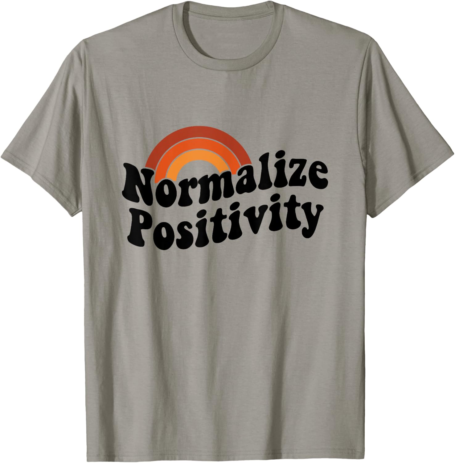Normalize Positivity T-Shirt - T-Shirt | Sand