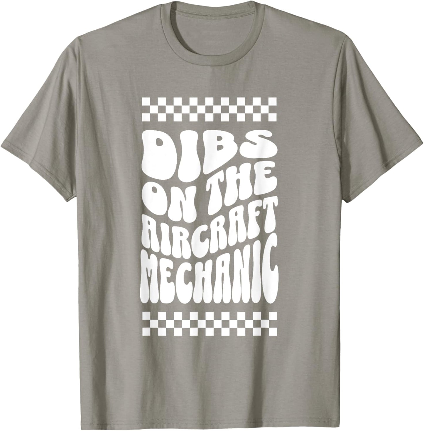 Dibs on the Aircraft Mechanic Funny Aircraft Mechanic's Wife T-Shirt - T-Shirt | Sand