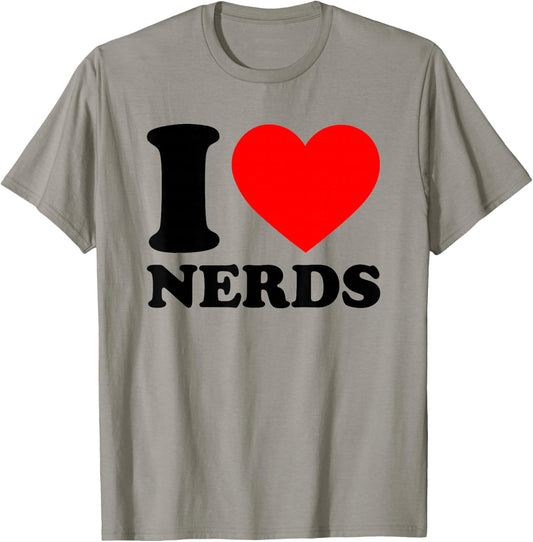 I Love Nerds T-Shirt - T-Shirt | Sand