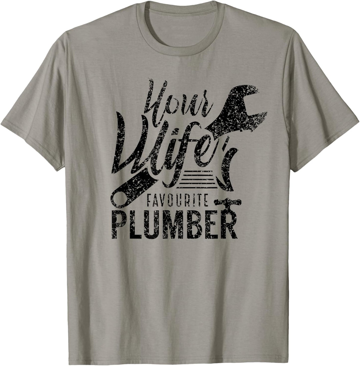 Your Wife's Favorite Plumber Job Plumbing T-Shirt - T-Shirt | Sand