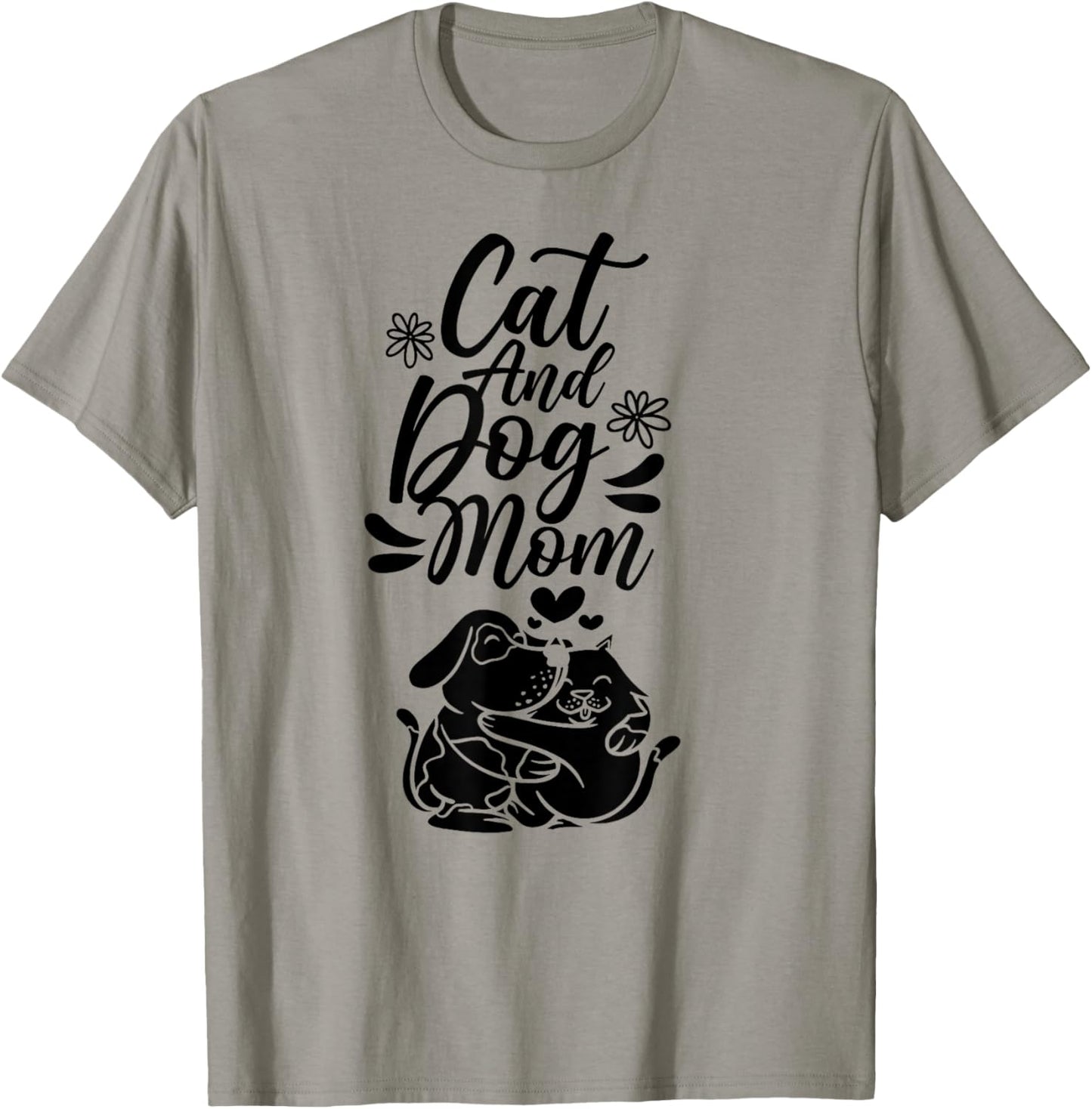 Cat And Dog Mom Dogs Lover Cats Mother Mommy Mama Mother's Men Women T-Shirt - T-Shirt | Sand