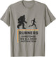 RUNNERS - SOMETIMES WE ALL NEED MOTIVATION - Bigfoot Running T-Shirt - T-Shirt | Sand
