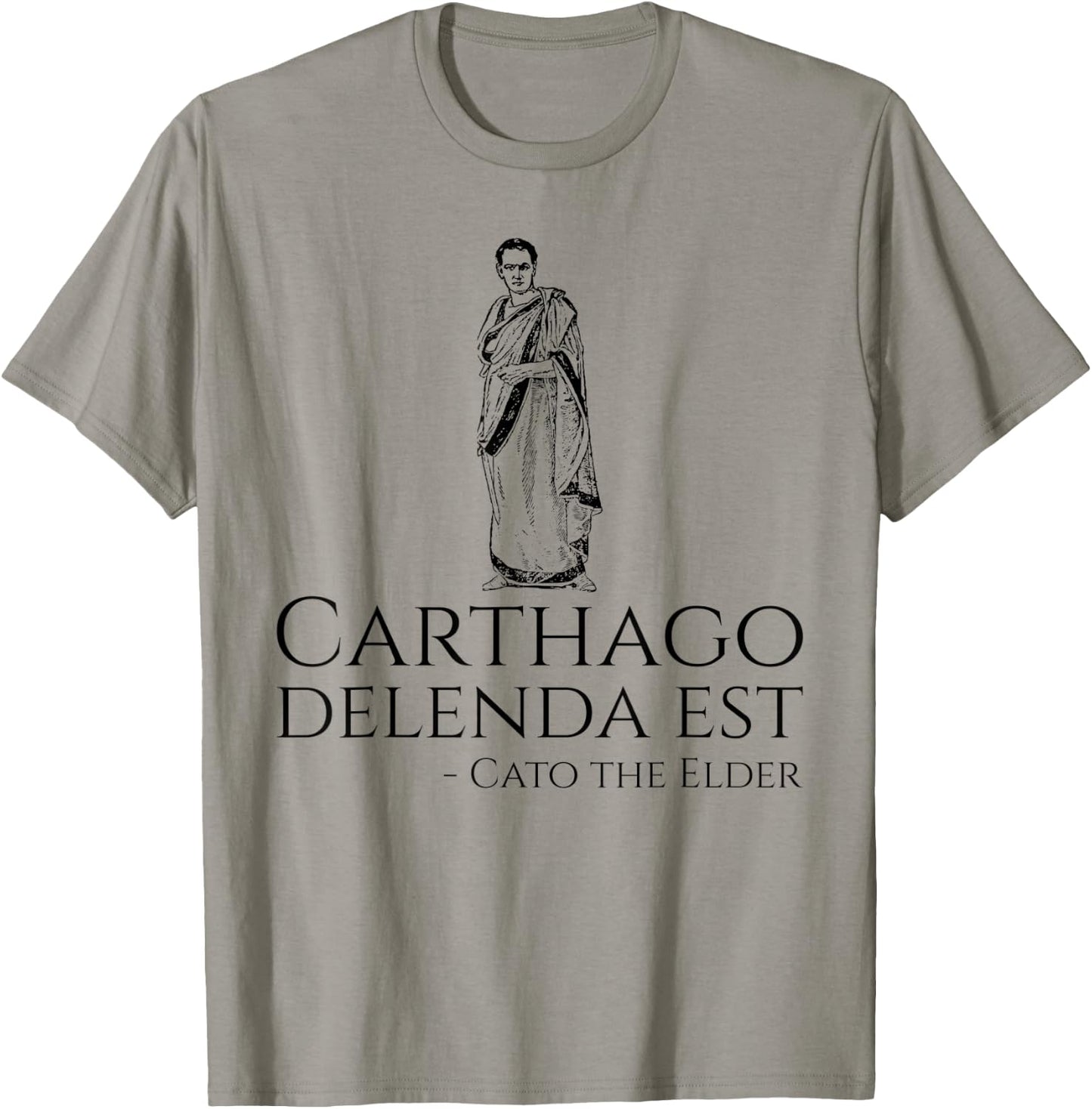 Carthago Delenda Est Cato The Elder - Ancient Roman History T-Shirt - T-Shirt | Sand