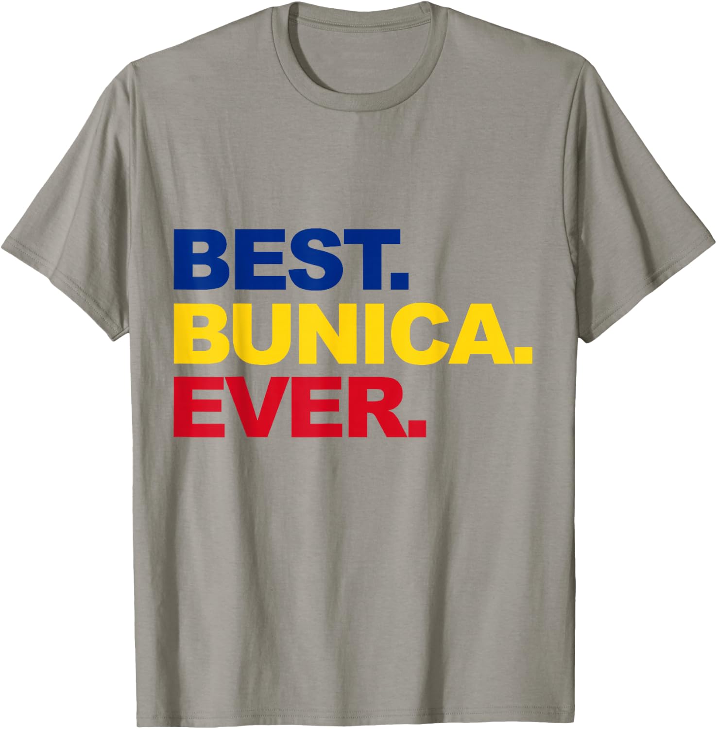 Best Bunica Ever Romanian Grandma Proud Mother's Day T-Shirt - T-Shirt | Sand