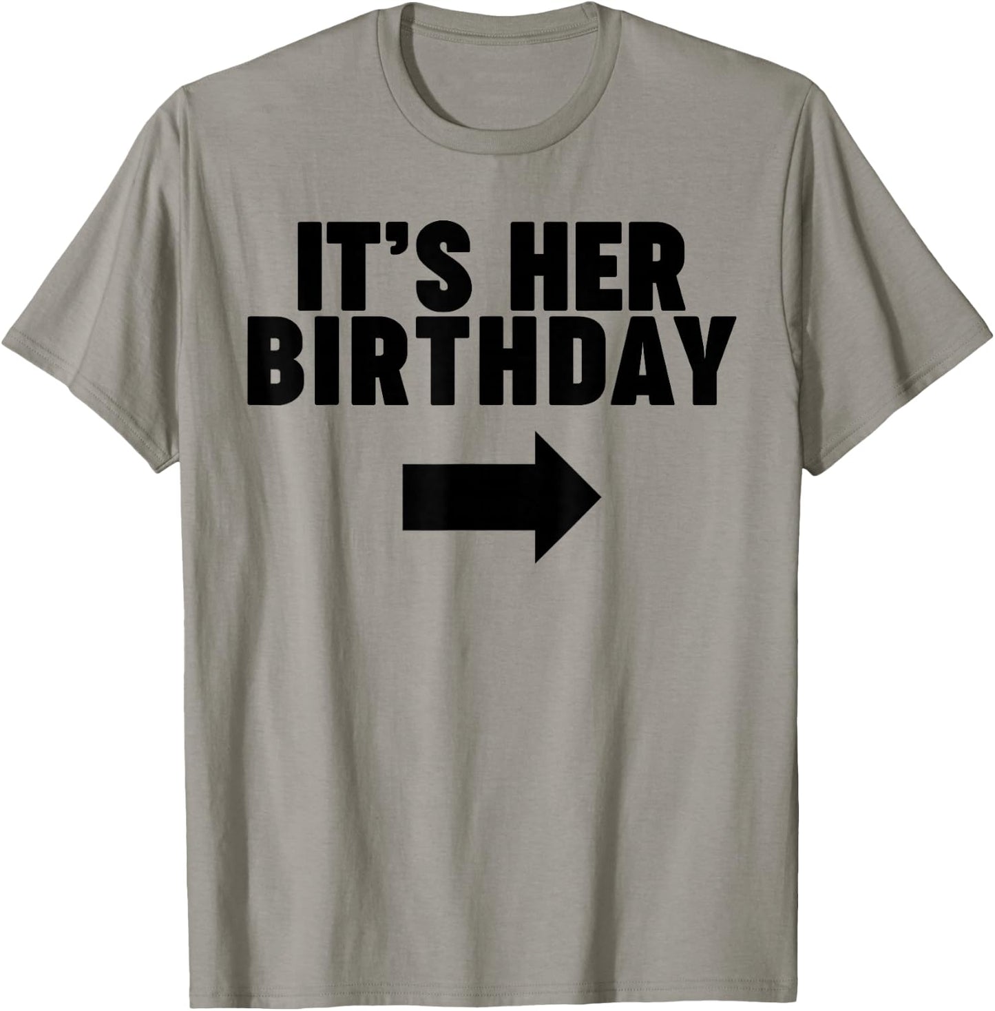 It's her Birthday T-Shirt - T-Shirt | Sand
