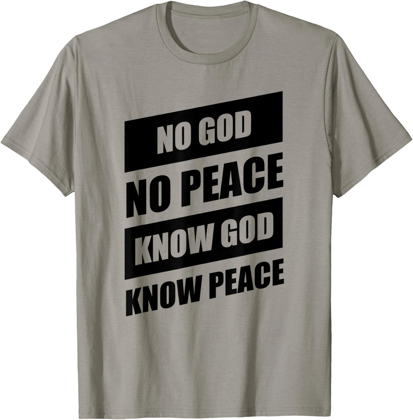 No God No Peace Know God Know Peace Christian T-Shirt - T-Shirt | Sand