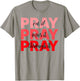 Pray On It Pray Over It Pray Through It Faith Blood Cancer T-Shirt - T-Shirt | Sand