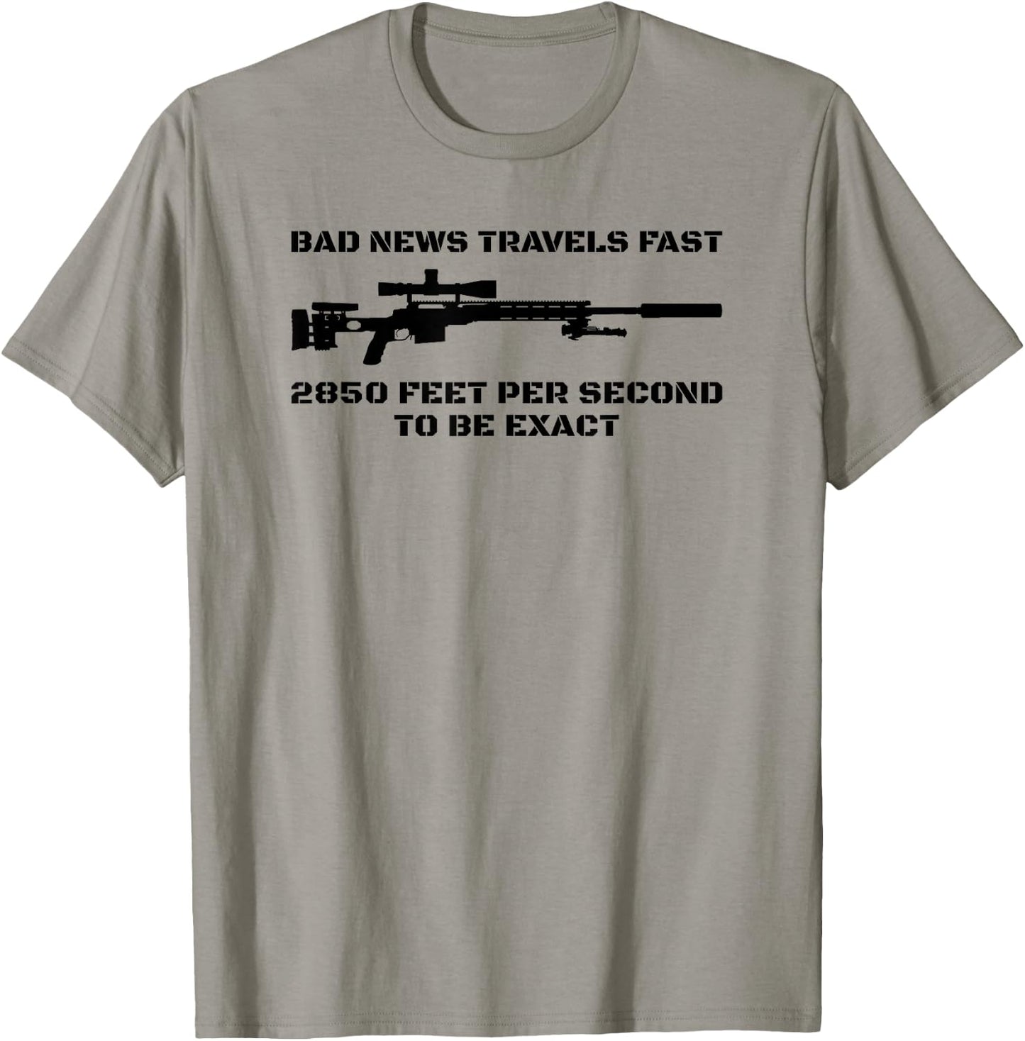 Bad News Sniper Rifle Army Joke Military Humor T-Shirt - T-Shirt | Sand