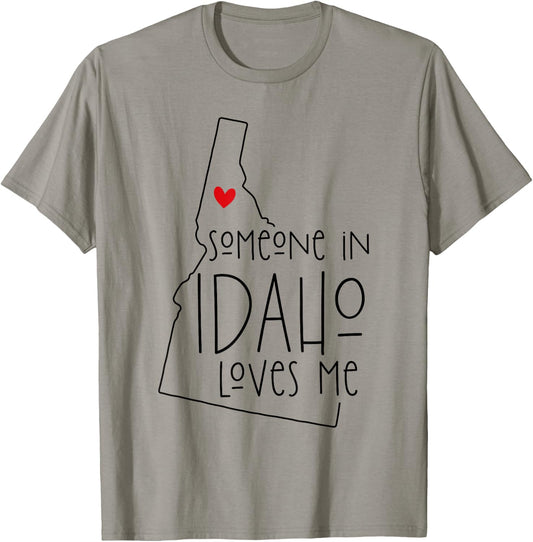 Someone In Idaho Loves Me T-Shirt - T-Shirt | Sand