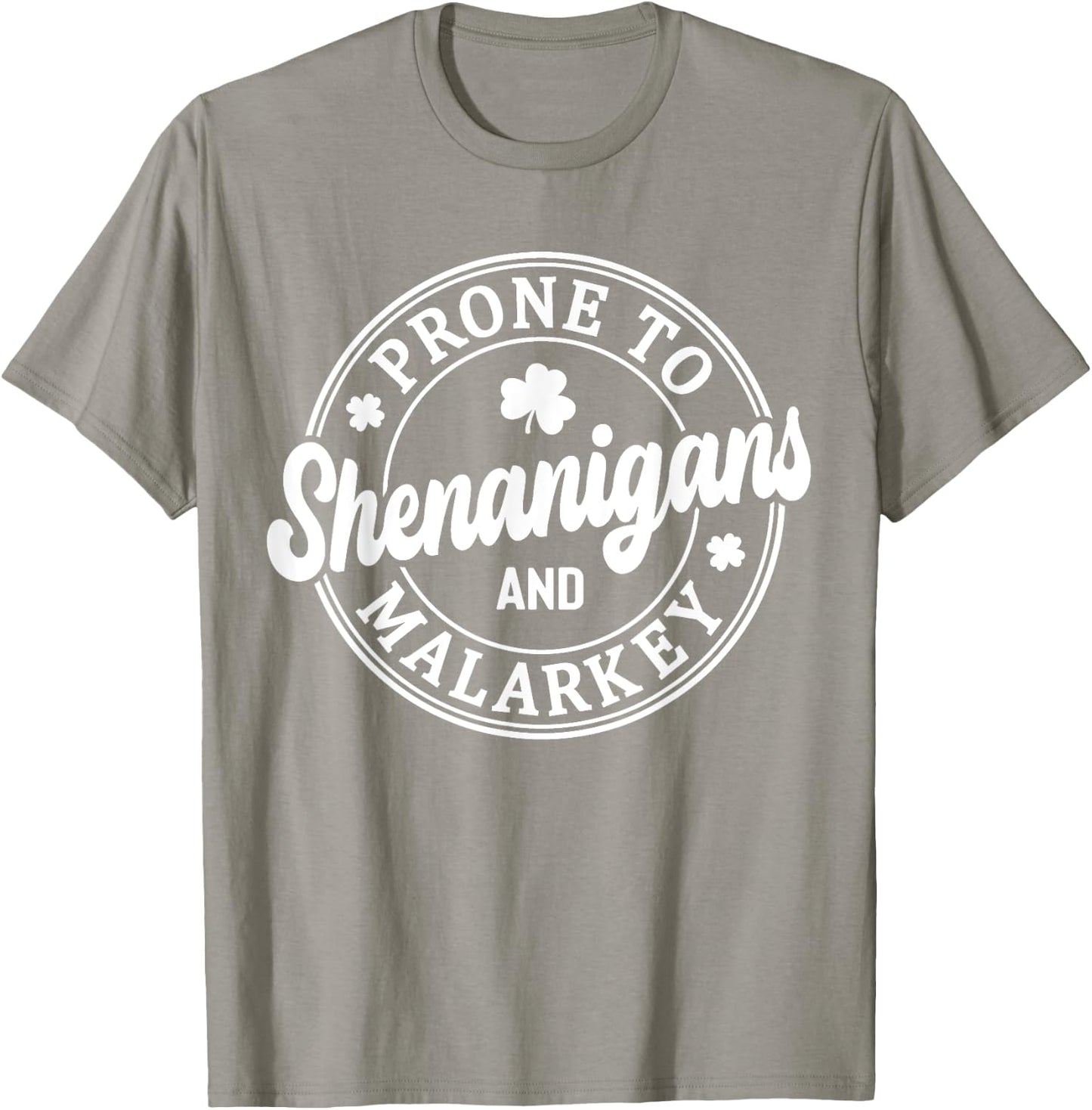 Prone To Shenanigans and Malarkey St Patrick's Day T-Shirt - T-Shirt | Sand