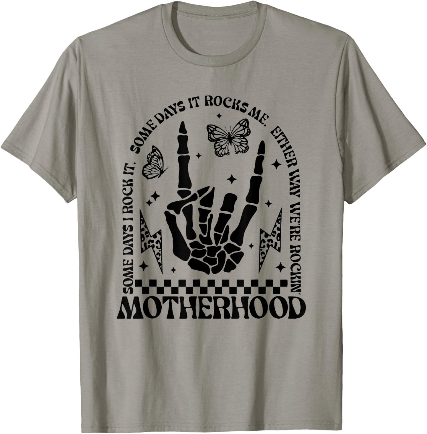 Motherhood Some Days I Rock It, Funny Mom T-Shirt - T-Shirt | Sand