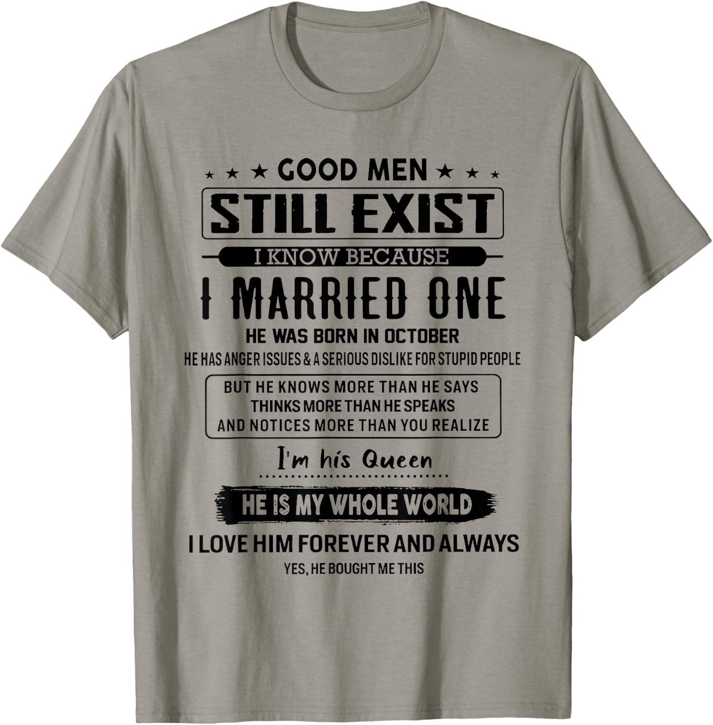 Good Men Still Exist I Married One He Was Born In October T-Shirt - T-Shirt | Sand