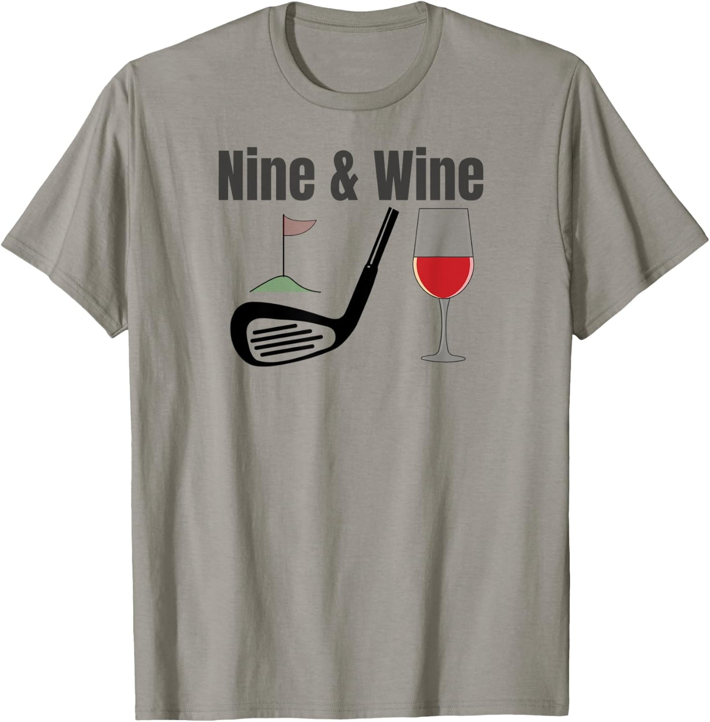 Nine & Wine Funny Golf T Shirt Funny Fun for all Golfers T-Shirt - T-Shirt | Sand
