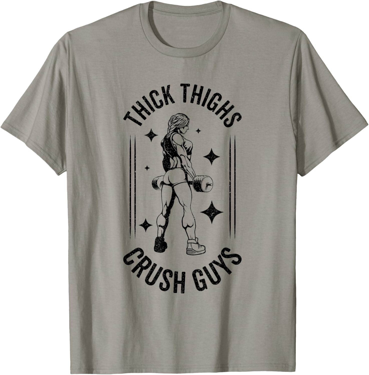 Thick Thighs Crush Guys Gym Workout Fitness Bodybuilding T-Shirt - T-Shirt | Sand