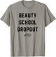 Grease - Beauty School Dropout T-Shirt - T-Shirt | Sand