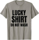 Lucky Shirt Do Not Wash | Men Teen T-Shirt - T-Shirt | Sand