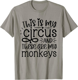 This Is My Circus And These Are My Monkeys Funny Mom Women T-Shirt - T-Shirt | Sand