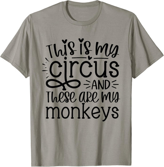 This Is My Circus And These Are My Monkeys Funny Mom Women T-Shirt - T-Shirt | Sand