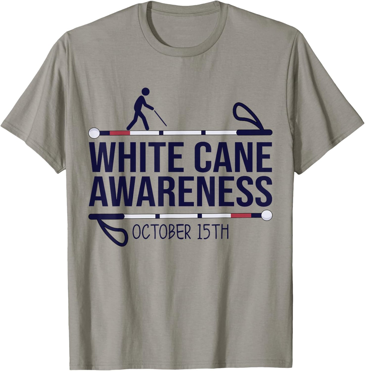 White Cane Day Awareness Day October 15th Visually Impaired T-Shirt - T-Shirt | Sand